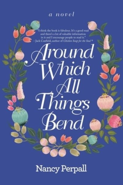 Cover for Nancy Perpall · Around Which All Things Bend (Book) (2022)