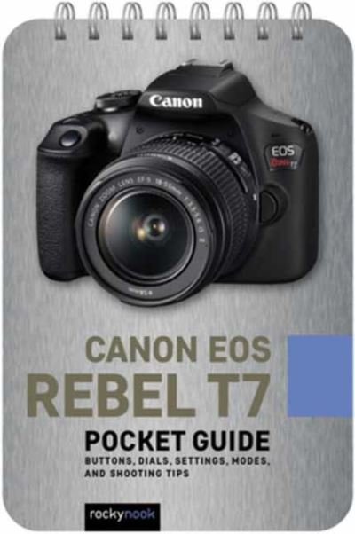 Cover for Rocky Nook · Canon EOS Rebel T7 Pocket Guide - The Pocket Guide Series for Photographers (Taschenbuch) (2022)