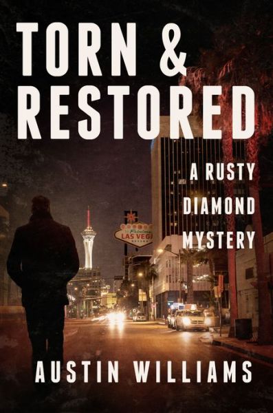 Cover for Austin Williams · Torn &amp; Restored: A Rusty Diamond Mystery - Rusty Diamond Novels (Paperback Book) (2017)