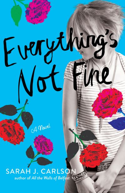 Cover for Sarah Carlson · Everything's Not Fine (Hardcover Book) (2020)