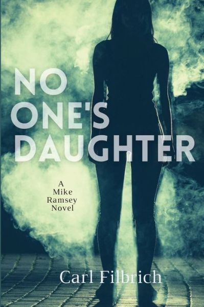 Cover for Carl Filbritch · No One's Daughter (Paperback Book) (2021)