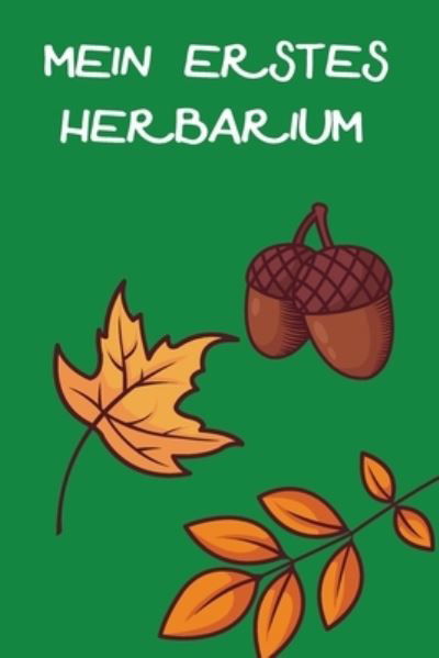 Cover for Tewebook Natur · Mein Erstes Herbarium (Paperback Bog) (2019)