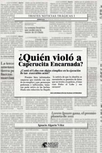 Cover for Ignacio Algarin Velez · ?Quien violo a Caperucita Encarnada? (Paperback Book) (2018)