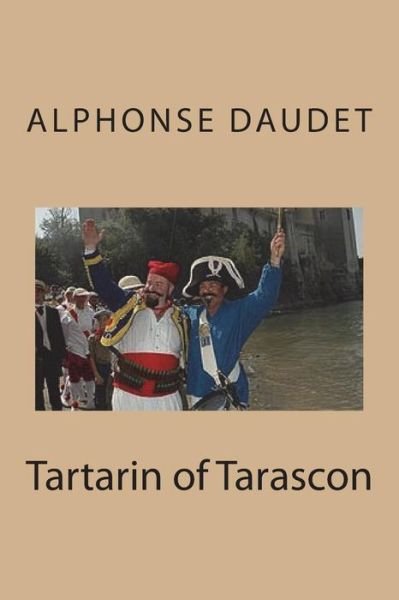 Cover for Alphonse Daudet · Tartarin of Tarascon (Paperback Bog) (2018)