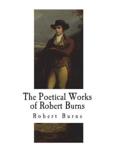 Cover for Robert Burns · The Poetical Works of Robert Burns (Paperback Book) (2018)