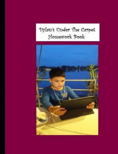 Cover for William E Cullen · Dylan's Under the Carpet Homework Book (Paperback Book) (2018)