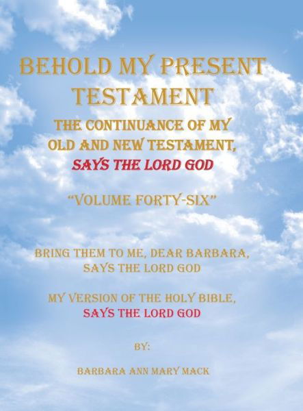 Cover for Barbara Ann Mary Mack · Behold My Present Testament (Gebundenes Buch) (2019)