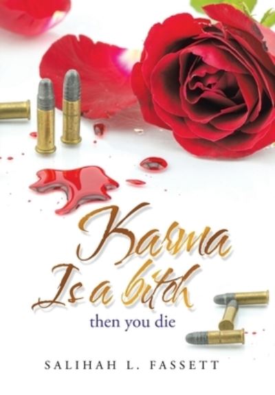 Cover for Salihah L Fassett · Karma Is a Bitch (Hardcover Book) (2019)