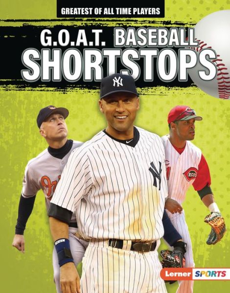 Cover for Alexander Lowe · G.O.A.T. Baseball Shortstops (Hardcover Book) (2022)