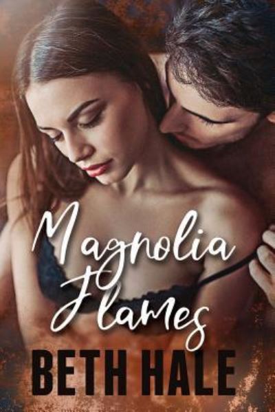 Cover for Beth Hale · Magnolia Flames (Paperback Book) (2018)