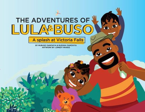 Cover for Mubuso Zamchiya · The Adventures of Lula &amp; Buso: A Splash at Victoria Falls - Lula &amp; Buso (Paperback Bog) (2019)