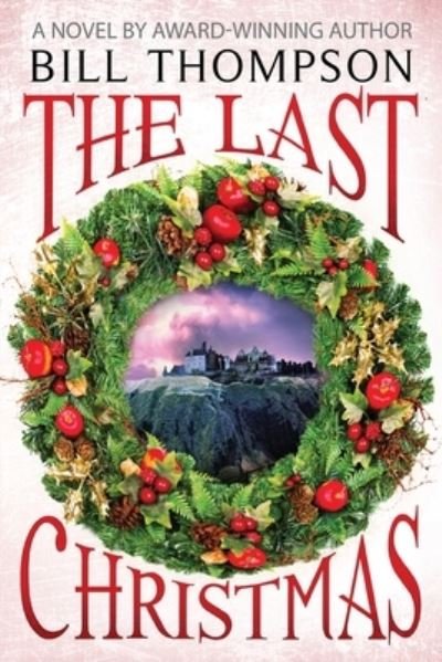Cover for Bill Thompson · The Last Christmas (Paperback Bog) (2020)