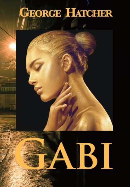 Cover for George Hatcher · Gabi (Hardcover Book) (2021)