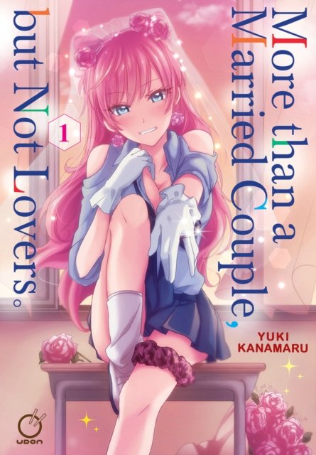 Cover for Yuki Kanamaru · More than a Married Couple, but Not Lovers Volume 1 (Paperback Book) (2024)