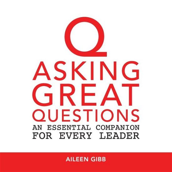 Cover for Aileen Gibb · Asking Great Questions (Pocketbok) (2020)