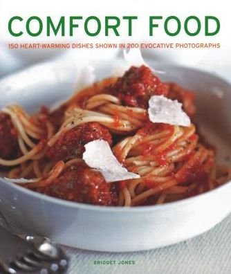 Cover for Bridget Jones · Comfort Food: 150 heartwarming dishes shown in 200 evocative photographs (Hardcover Book) (2018)
