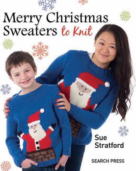 Cover for Sue Stratford · Merry Christmas Sweaters to Knit (Paperback Book) (2013)