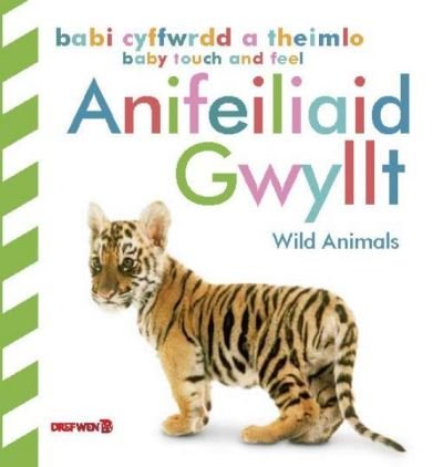 Cover for Dk · Babi Cyffwrdd a Theimlo: Anifeiliaid Gwyllt / Baby Touch and Feel: Wild Animals: Wild Animals (Hardcover Book) [Bilingual edition] (2023)