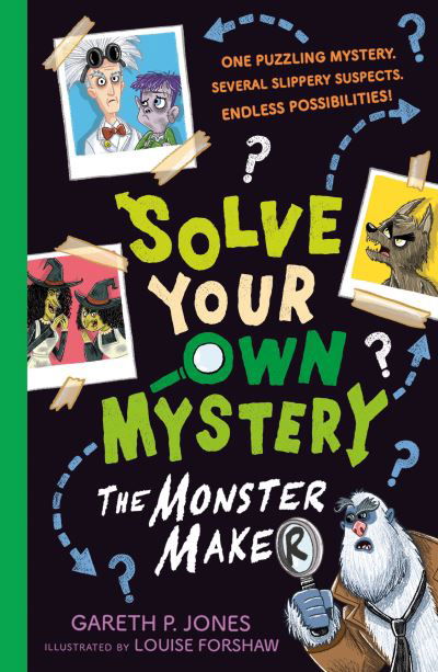 Solve Your Own Mystery: The Monster Maker - Gareth P. Jones - Bøker - Little Tiger Press Group - 9781788953115 - 5. august 2021