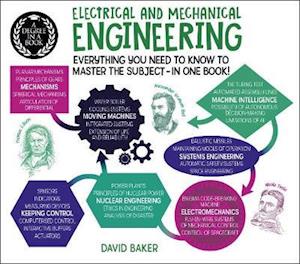 Cover for Dr David Baker · A Degree in a Book: Electrical And Mechanical Engineering: Everything You Need to Know to Master the Subject - in One Book! - A Degree in a Book (Paperback Book) (2021)