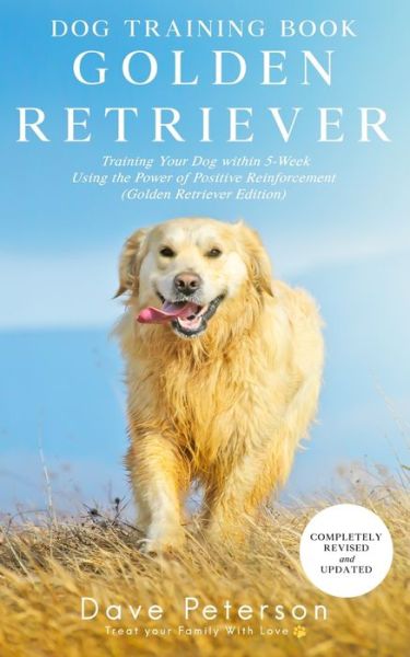 Cover for Dave Peterson · Dog Training Books Golden Retriever (Taschenbuch) (2018)