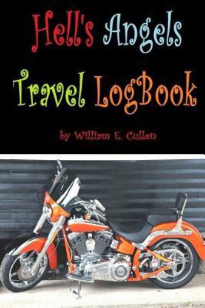 Cover for William E Cullen · Hell's Angels Travel Logbook (Pocketbok) (2018)