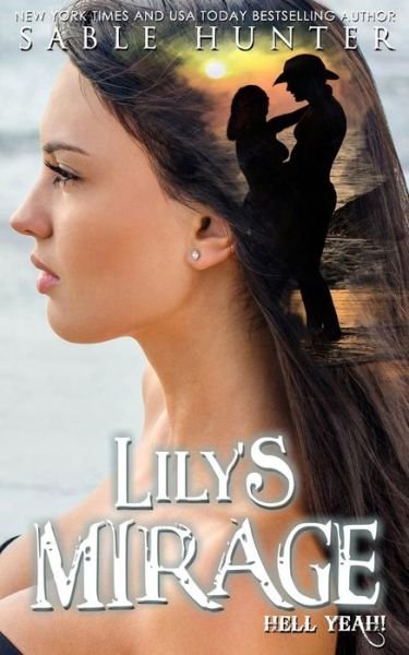 Cover for Sable Hunter · Lily's Mirage (Paperback Book) (2017)