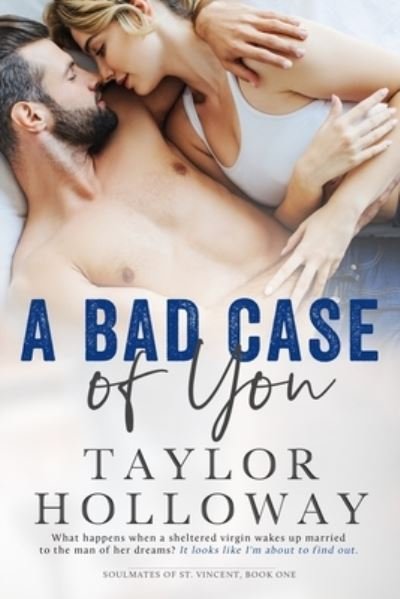 Cover for Taylor Holloway · A Bad Case of You (Paperback Bog) (2019)