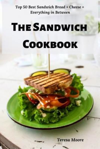 Cover for Teresa Moore · The Sandwich Cookbook (Paperback Book) (2019)