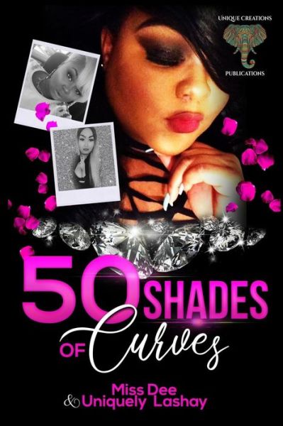 Cover for Uniquely Lashay · 50 Shades of Curves (Paperback Book) (2019)