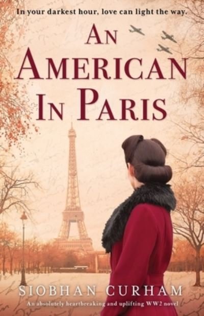 Cover for Siobhan Curham · An American in Paris An absolutely heartbreaking and uplifting World War 2 novel (Paperback Book) (2021)