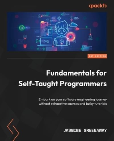 Cover for Jasmine Greenaway · Fundamentals for Self-Taught Programmers (Book) (2023)