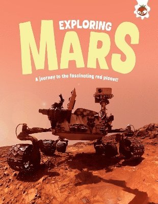 Cover for Emily Kington · Exploring Mars: A journey to the fascinating red planet! - Exploring Our Solar System (Pocketbok) (2025)