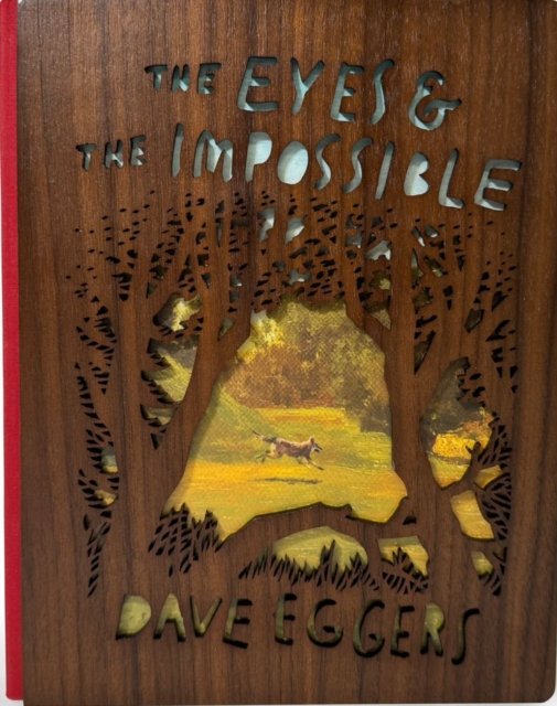 The Eyes and the Impossible - Dave Eggers - Bücher - Andersen Press Ltd - 9781839136115 - 19. September 2024