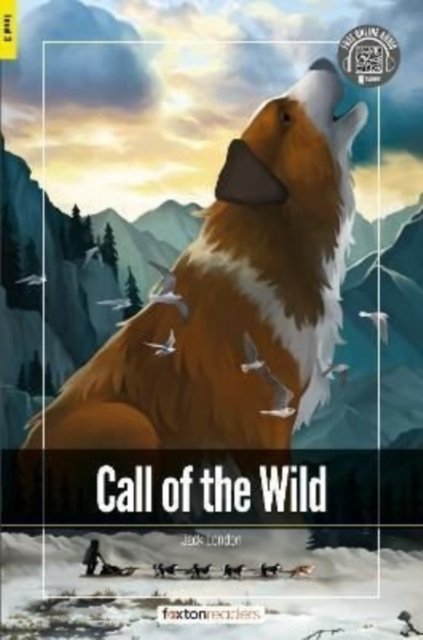 Cover for Foxton Books · Call of the Wild - Foxton Readers Level 3 (900 Headwords CEFR B1) with free online AUDIO (Paperback Bog) (2022)