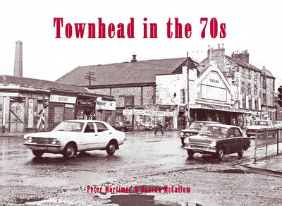 Cover for Peter Mortimer · Townhead in the 70s (Paperback Book) (2012)