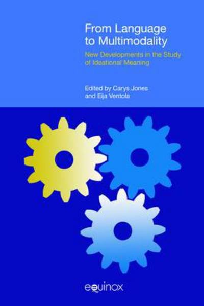 Cover for Jones · From Language to Multimodality: New Developments in the Study of Ideational Meaning - Functional Linguistics (Pocketbok) (2010)
