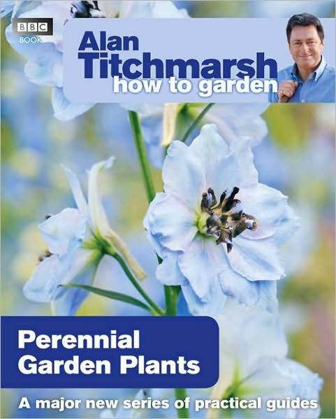 Cover for Alan Titchmarsh · Alan Titchmarsh How to Garden: Perennial Garden Plants - How to Garden (Paperback Book) (2010)