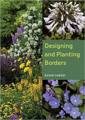 Cover for Roger Harvey · Designing and Planting Borders (Paperback Book) (2012)