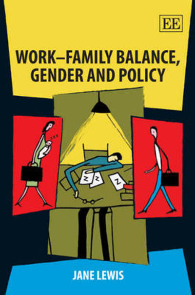 Cover for Jane Lewis · Work–Family Balance, Gender and Policy (Hardcover Book) (2009)