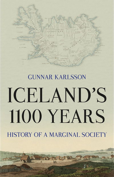 Cover for Gunnar Karlsson · Iceland's 1100 Years: History of a Marginal Society (Paperback Book) [New paperback edition] (2020)