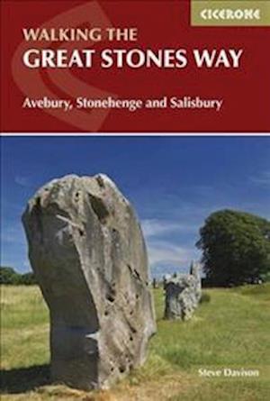 The Great Stones Way: Avebury, Stonehenge and Salisbury - Steve Davison - Kirjat - Cicerone Press - 9781852849115 - perjantai 14. toukokuuta 2021