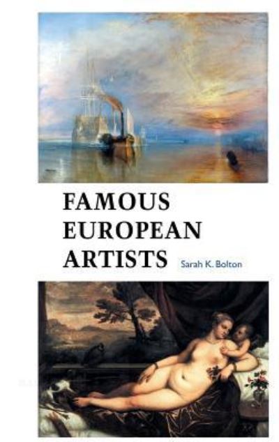 Cover for Sarah K Bolton · Famous European Artists (Hardcover Book) (2017)