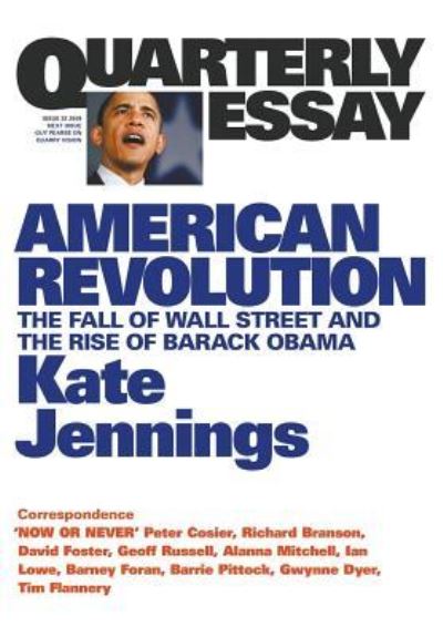 Cover for Kate Jennings · American Revolution: The Fall of Wall Street and the Rise of Barack Obama: Quarterly Essay 32 (Paperback Book) (2018)