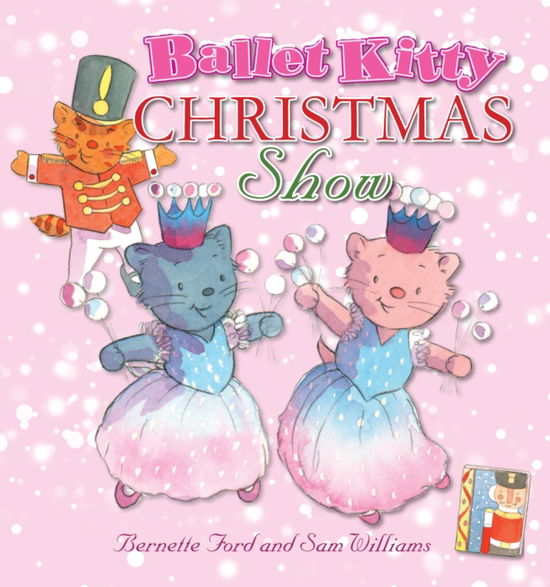 Ballet Kitty Christmas Show - Bernette Ford - Kirjat - Boxer Books Limited - 9781907152115 - maanantai 1. lokakuuta 2012