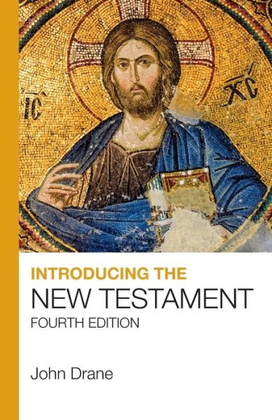 Cover for Drane, John (Author) · Introducing the New Testament: Fourth edition (Paperback Book) [New edition] (2019)
