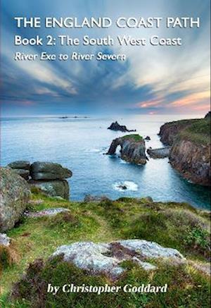 The England Coast Path - Book 2: The South West Coast - The England Coast Path - Christopher Goddard - Bücher - Gritstone Publishing - 9781913625115 - 22. September 2023