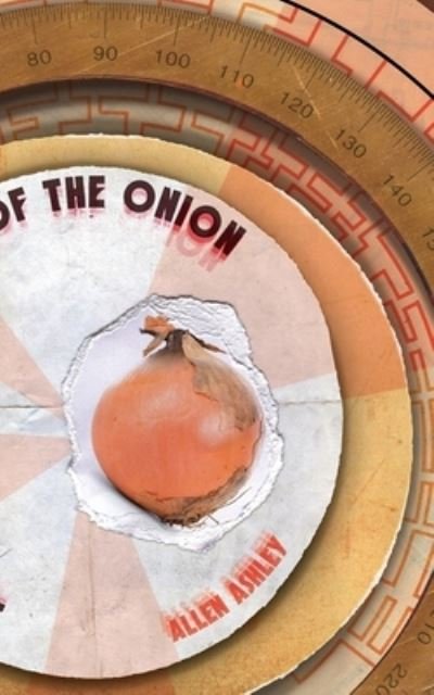 Cover for Allen Ashley · Journey to the Centre of the Onion (Book) (2023)