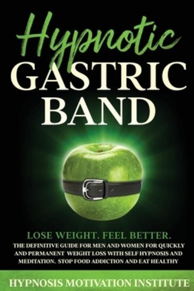 Cover for Hypnosis Motivation Institute · Hypnotic Gastric Band (Paperback Book) (2020)