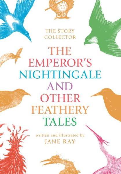 Cover for Jane Ray · The Emperor's Nightingale and Other Feathery Tales (Paperback Book) (2022)